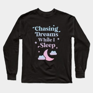 Chasing Dreams While I Sleep Gradient Long Sleeve T-Shirt